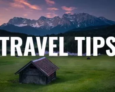 The Art of Travel Tips :Tricks and Tips to the Travelers